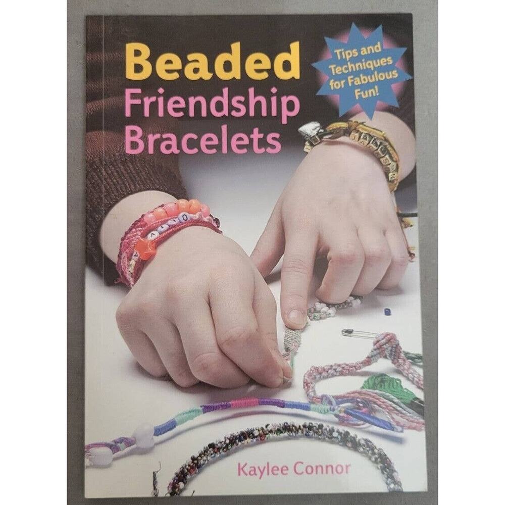 Beaded Friendship Bracelets Kaylee Connor Book Paperback